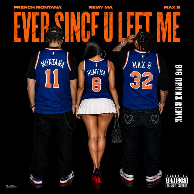 Ever Since U Left Me - Big Bronx Remix