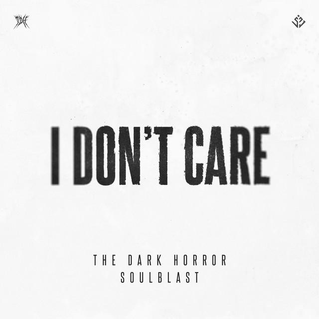 I DON'T CARE