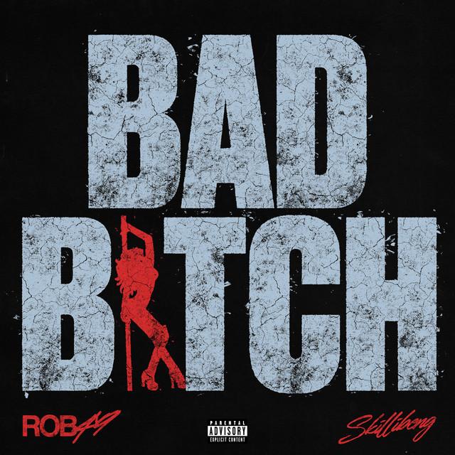 Bad Bitch (with Skillibeng)