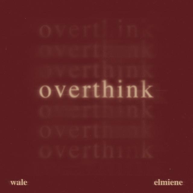 Overthink (ft. Elmiene)