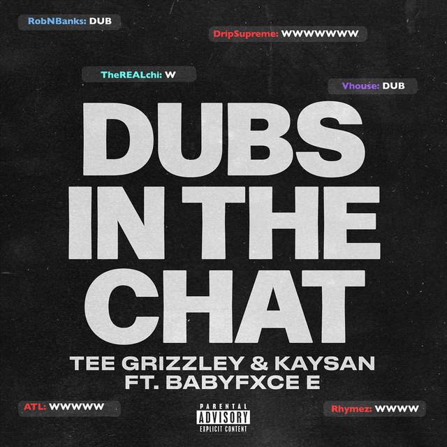 Dubs In The Chat (feat. Babyfxce E)