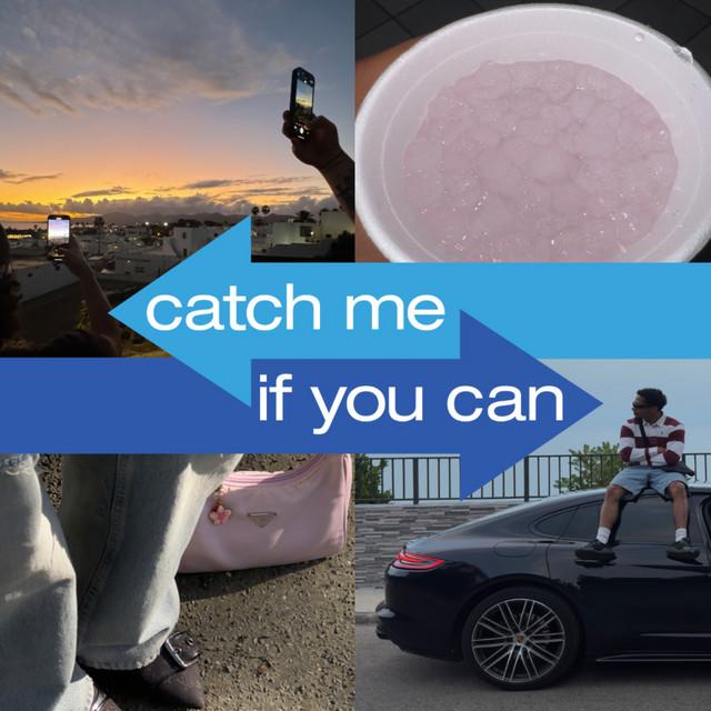 catch me if you can