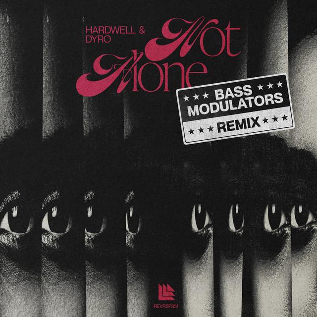 Not Alone - Bass Modulators Remix