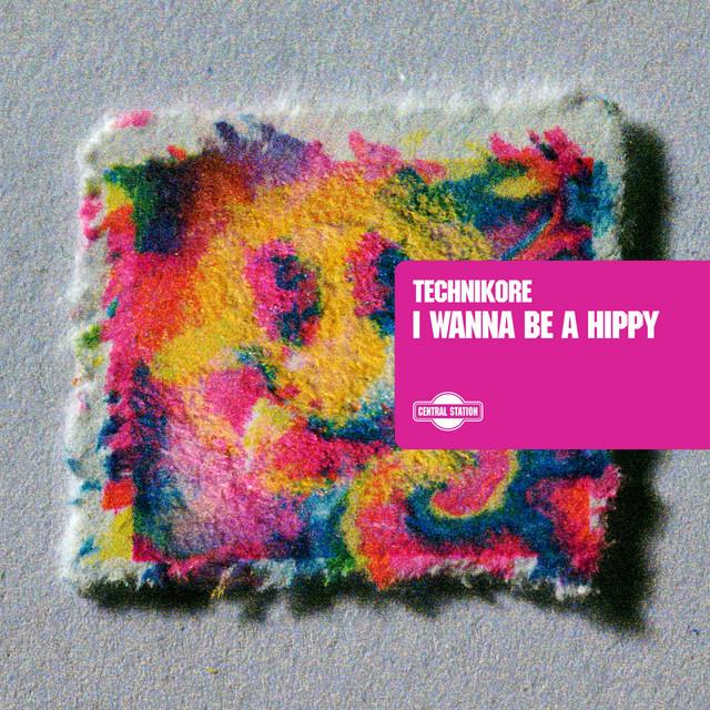 I Wanna Be A Hippy - Radio Edit